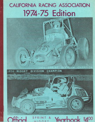CALIFORNIA RACING ASSN 1974-75 EDITION SPRINT & MIDGET YEARBOOK '74 SEASON